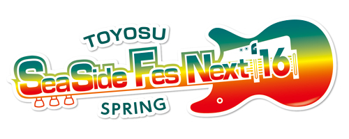 TOYOSU Seaside Fes NEXT 16 ～spring～